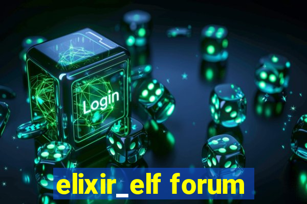 elixir_elf forum